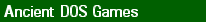 Ancient DOS Games